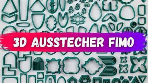 100 Fimo Ausstecher Aus Dem 3D Drucker Test Kostenlose Vorlagen YouTube