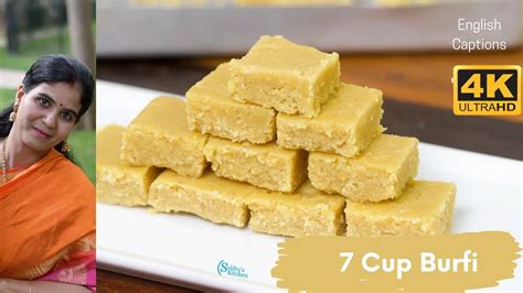 7 Cup Burfi Recipe Seven Cups Cake Seven Cups Burfi YouTube