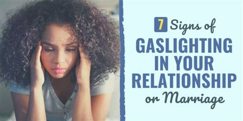 7 Signs Of Gaslighting In Your Relationship Or Marriage