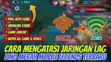 CARA MENGATASI JARINGAN LAG MOBILE LEGENDS CARA MENGATASI LAG PATAH