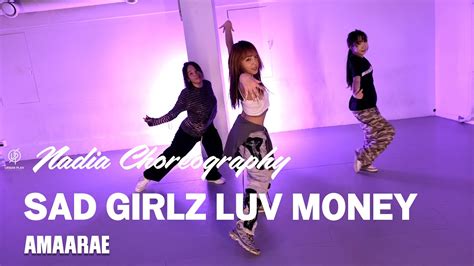 Sad Girlsz Luv Money Amaarae Nadia Choreography Urban Play Dance