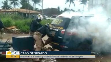 Bom Dia Sergipe PF ouve nesta terça terceiro policial rodoviário