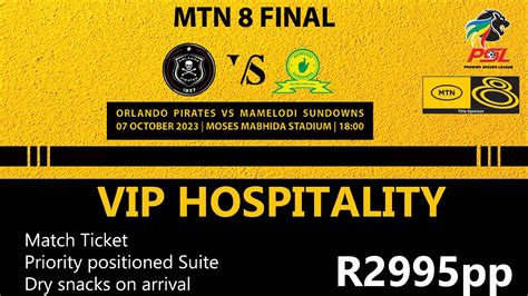 Mtn Final Orlando Pirates Vs Mamelodi Sundowns Regal Hospitality