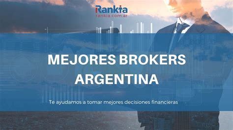 Mejores Brokers Argentina 2021 Rankia