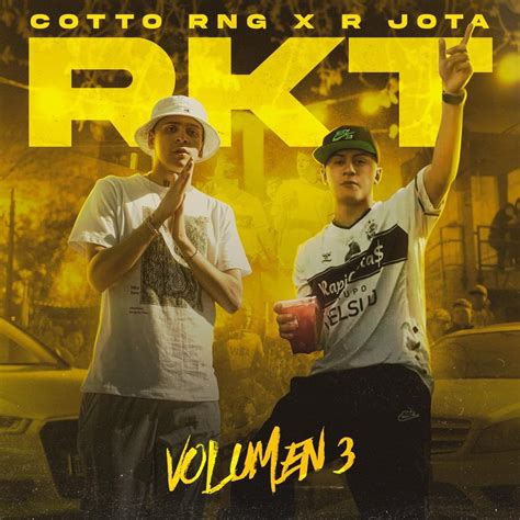 Cotto Rng R Jota Rkt Volumen 3 Lyrics Genius Lyrics