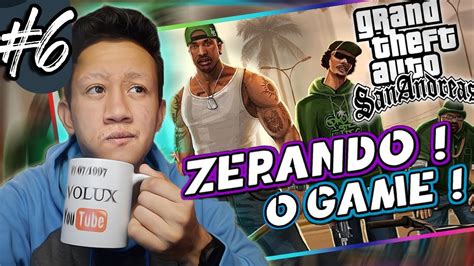 Joguei GTA SAN ANDREAS Até Zerar Parte 6 YouTube