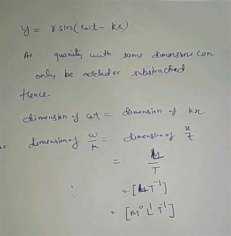 In The Relation Y Rsin ω T Kx The Dimensional Formula For Kx Or