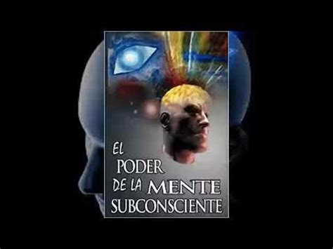 JOSEPH MURPHY EL PODER DE LA MENTE SUBCONSCIENTE PARTE 1 DE 3