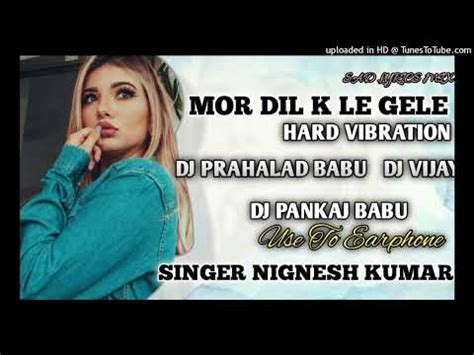 MOR DIL K LE GELE SINGER IGNESH KUMAR STUDIO NEW HIT NAGPURI SONG