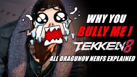 All Dragunov Nerfs In Patch May Explained Tekken Youtube