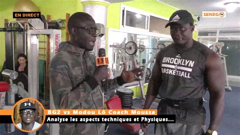 Bg Vs Modou L Coach Moussa D Cortique Apr S Le Combat Youtube