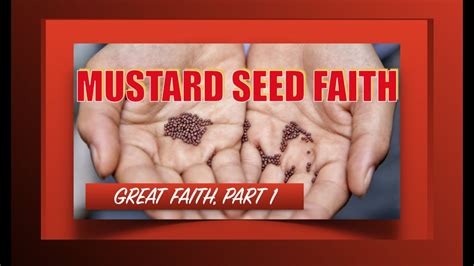 Mustard Seed Faith Youtube