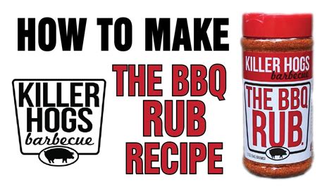 Killer Hogs Bbq Rub Recipe Youtube