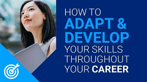 How To Adapt And Develop Your Skills Throughout Your Career Youtube