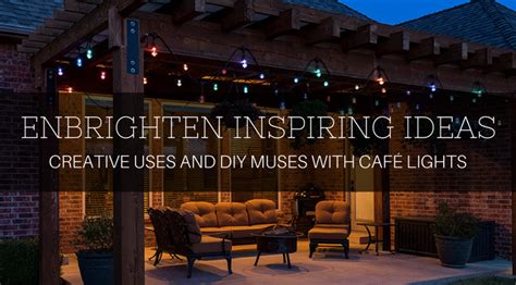 Cafe Lights Inspiring Ideas: Creative Uses and DIY Muses