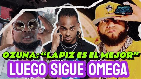 Ozuna Dice Que Lapiz Conciente Y Ozuna Son Los Mejores De Por Encima De