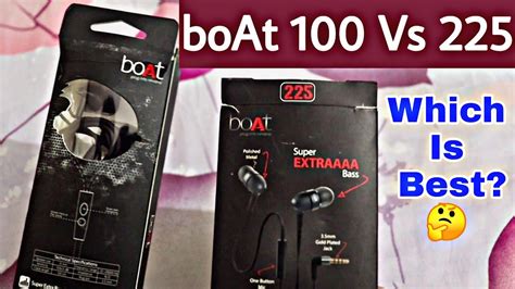 Boat Bassheads 225 Vs Boat 100 Earphone Comparison Review Best Earphones Under 500 Youtube