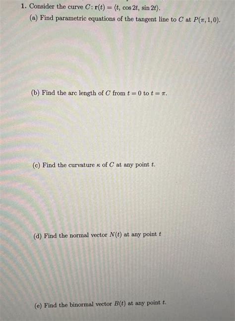 Solved 1 Consider The Curve Crt Tcos2tsin2t A