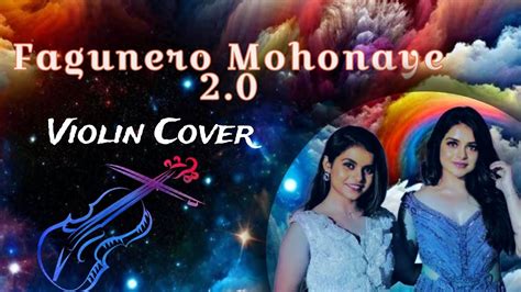 Fagunero Mohonaye 2 0 Violin Cover Sayan Violin Antara Nandy