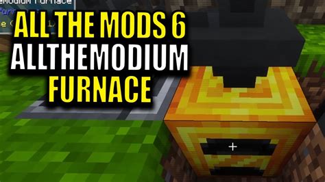 Ep61 Allthemodium Furnace Minecraft All The Mods 6 Modpack Youtube