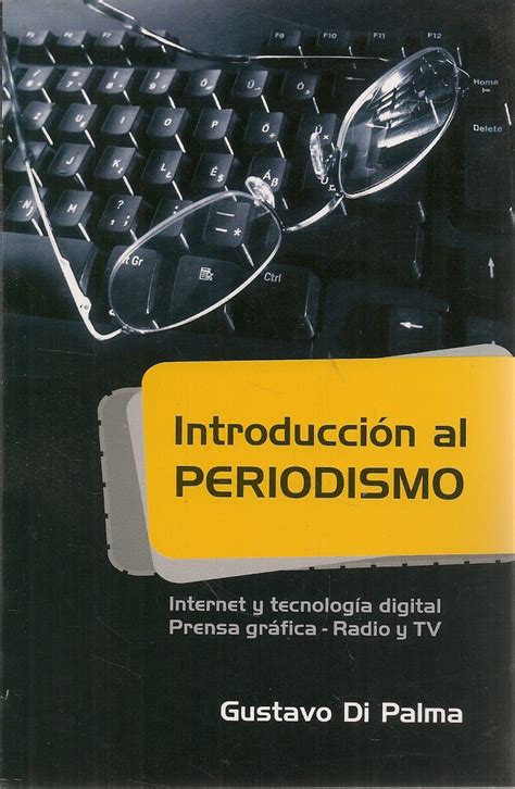 Introducci N Al Periodismo Ediciones T Cnicas Paraguayas