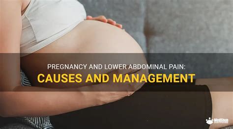 Pregnancy And Lower Abdominal Pain: Causes And Management | MedShun