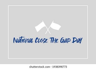 25 National Close The Gap Day Images, Stock Photos & Vectors | Shutterstock