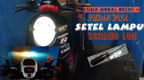 Cara Setting Ketinggian Lampu Depan Scoopy Fi Youtube