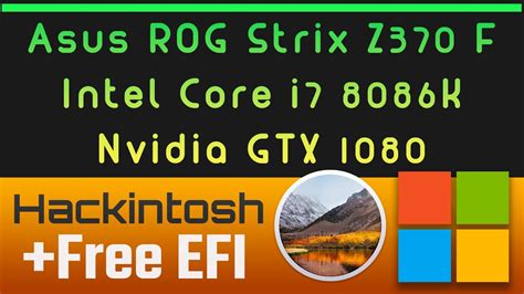 Hackintosh Asus Rog Strix Z F Gaming Core I K Gtx