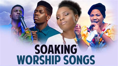 Soaking Worship Songs In Spirit And Truth Soaking Gospel Music Praise