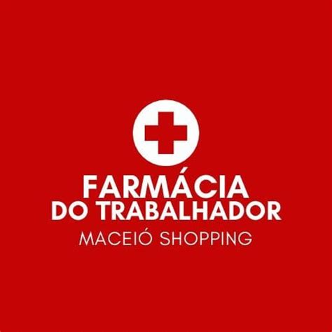 Farmácia do Trabalhador Maceió MACEIO iFood