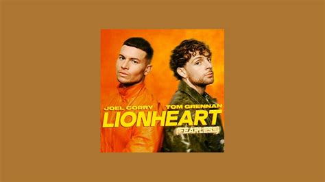 Joel Corry And Tom Grennan Lionheart Fearless Sped Up Youtube