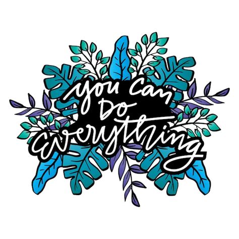 Premium Vector You Can Do Everything Inspirational Quote Hand Drawn