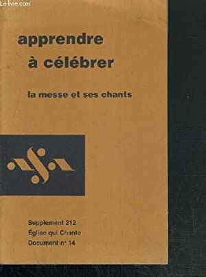 Apprendre A Celebrer La Messe Et Ses Chants Petites Initiations