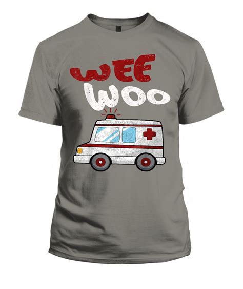 Wee Woo Ambulance Amr Funny Ems Emt Paramedic Emt Paramedic Paramedic Shirts