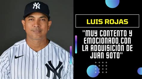 Luis Rojas Habla Sobre La Llegada De Juan Soto A Los Yankees Estoy