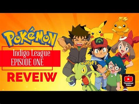 Pokemon Indigo League Episode 1 Review Pokemon Anime YouTube