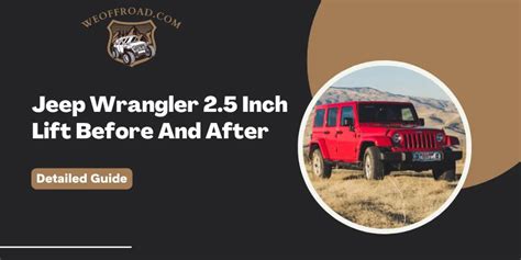 Jeep Wrangler 2.5 Inch Lift Before And After - We Off-Road