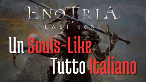 Enotria The Last Song Demo Un Souls Like Tutto Italiano Gameplay