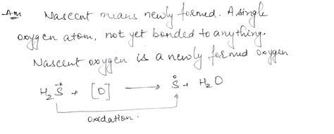 What is nascent oxygen which is used in some reaction