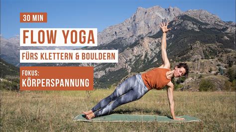 Flow Yoga F Rs Klettern Und Bouldern Min K Rperspannung F R