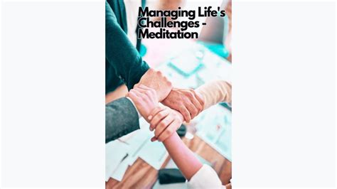 Managing Lifes Challenges Meditation Youtube