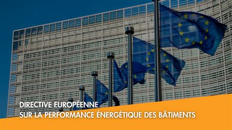 Parlement européen Nouvelle directive sur la performance énergétique