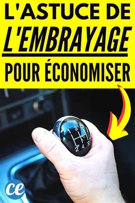 Lastuce De L Embrayage La M Thode Efficace Pour Consommer Moins D