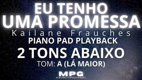 EU TENHO UMA PROMESSA PlayBack Piano Pad 2 tons abaixo Lá Maior