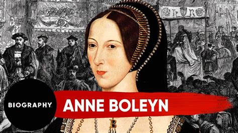 Biography Of Anne Boleyn