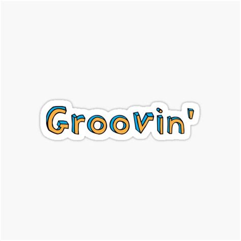 Groovin Sticker For Sale By Suranyami Redbubble