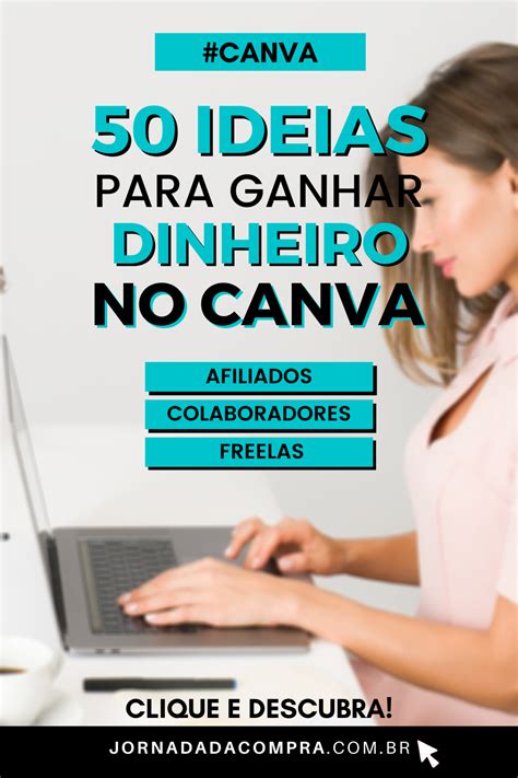 Ideias Para Ganhar Dinheiro No Canva Ideias Para Come Ar Ideias