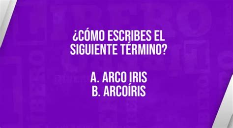 ¿arco Iris O Arcoíris Descubre Cómo Se Escribe Esta Palabra Según