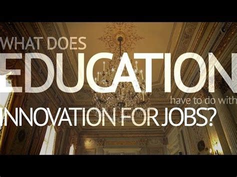 I4J On Education What Does Education Have To Do With Innovation For